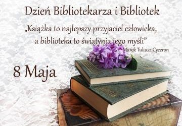 8 maja Dzień Bibliotek i Bibliotekarza