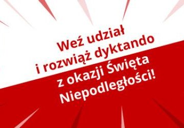 Dyktando z okazji Święta Odzyskania Niepodległości